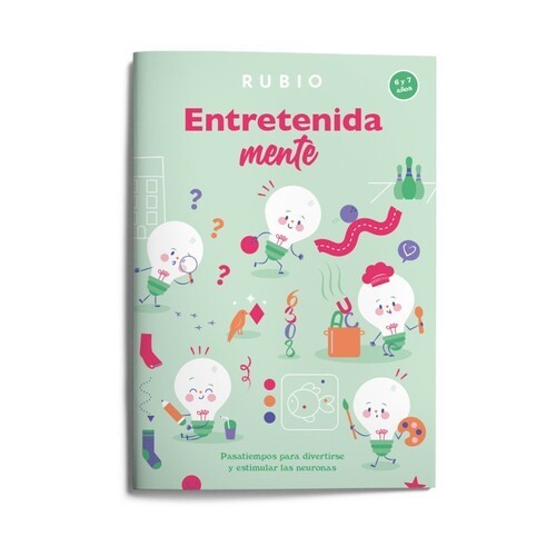 ENTRETENIDAMENTE. PASATIEMPOS PARA DIVERTIRSE Y ESTIMULAR LAS NEURONAS (6 -7 AÑO