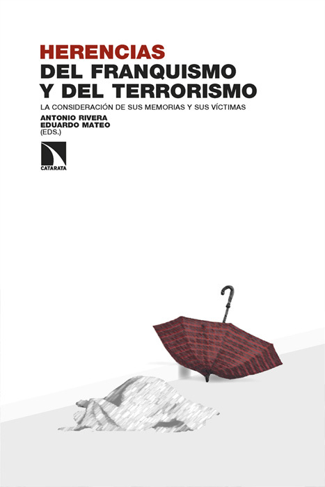 HERENCIAS DEL FRANQUISMO Y DEL TERRORISMO