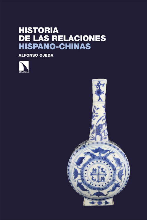 HISTORIA DE LAS RELACIONES HISPANO-CHINAS