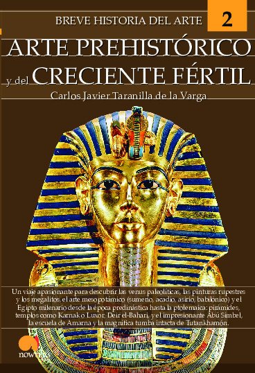 BREVE HISTORIA DEL ARTE PREHISTÓRICO Y DEL CRECIENTE FÉRTIL