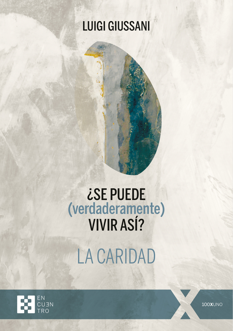 ¿SE PUEDE (VERDADERAMENTE) VIVIR ASÍ? LA CARIDAD