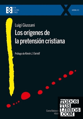 LOS ORÍGENES DE LA PRETENSIÓN CRISTIANA
