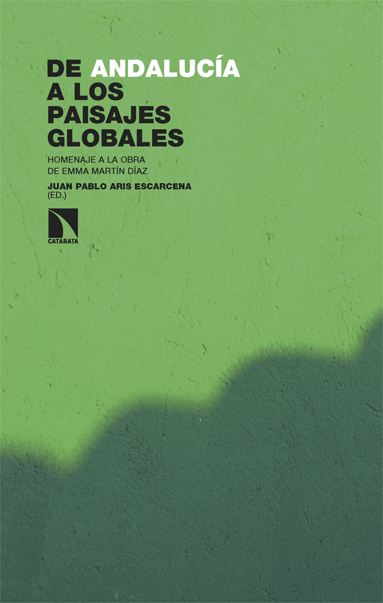 DE ANDALUCÍA A LOS PAISAJES GLOBALES