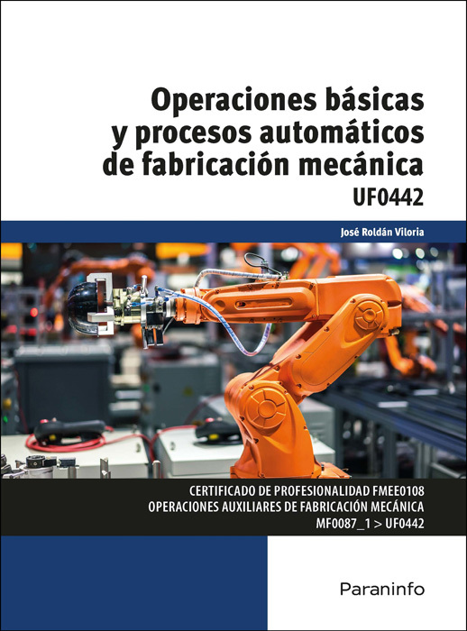 OPERACIONES BÁSICAS Y PROCESOS AUTOMÁTICOS DE FABRICACIÓN MECÁNICA