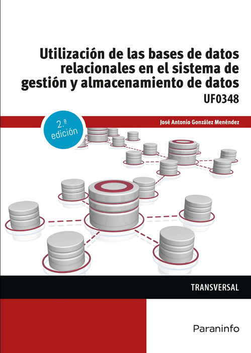 UTILIZACIÓN DE LAS BASES DE DATOS RELACIONALES EN EL SISTEMA DE GESTIÓN Y ALMACE