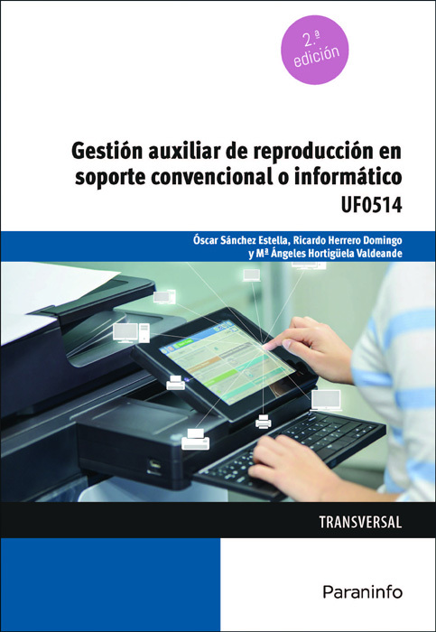 GESTIÓN AUXILIAR DE REPRODUCCIÓN EN SOPORTE CONVENCIONAL O INFORMÁTICO - UF0514