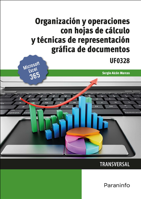 ORGANIZACIÓN Y OPERACIONES CON HOJAS DE CÁLCULO Y TÉCNICAS DE REPRESENTACIÓN GRÁFICA DE DOCUMENTOS