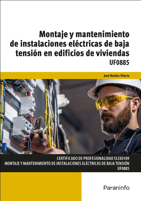 UF0885 - MONTAJE Y MANTENIMIENTO DE INSTALACIONES ELÉCTRICAS DE BAJA TENSIÓN EN EDIFICIOS DE VIVIEND