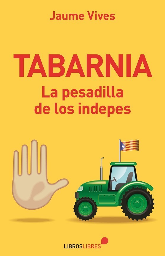 TABARNIA. LA PESADILLA DE LOS INDEPES