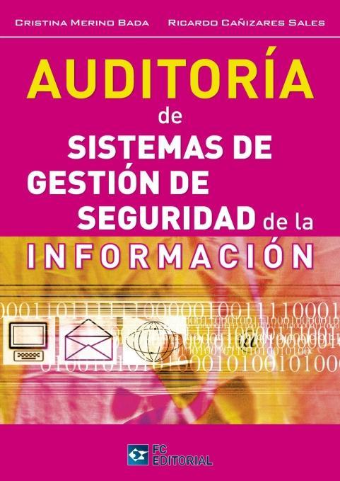 AUDITORIA DE SISTEMAS DE GESTION DE SEGURIDAD DE LA INFORMACION