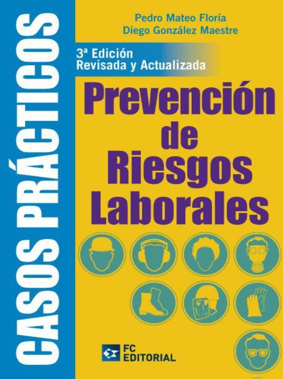 CASOS PRÁCTICOS. PREVENCION DE RIESGOS LABORALES