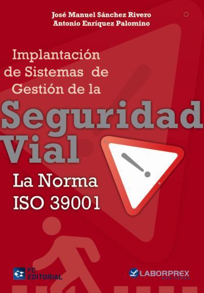IMPLANTACION DE SISTEMAS DE GESTION DE LA SEGURIDAD VIAL