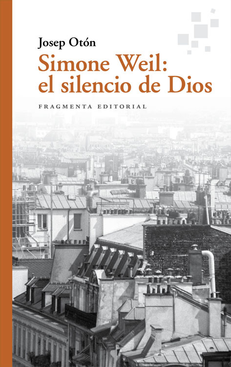 SIMONE WEIL: EL SILENCIO DE DIOS