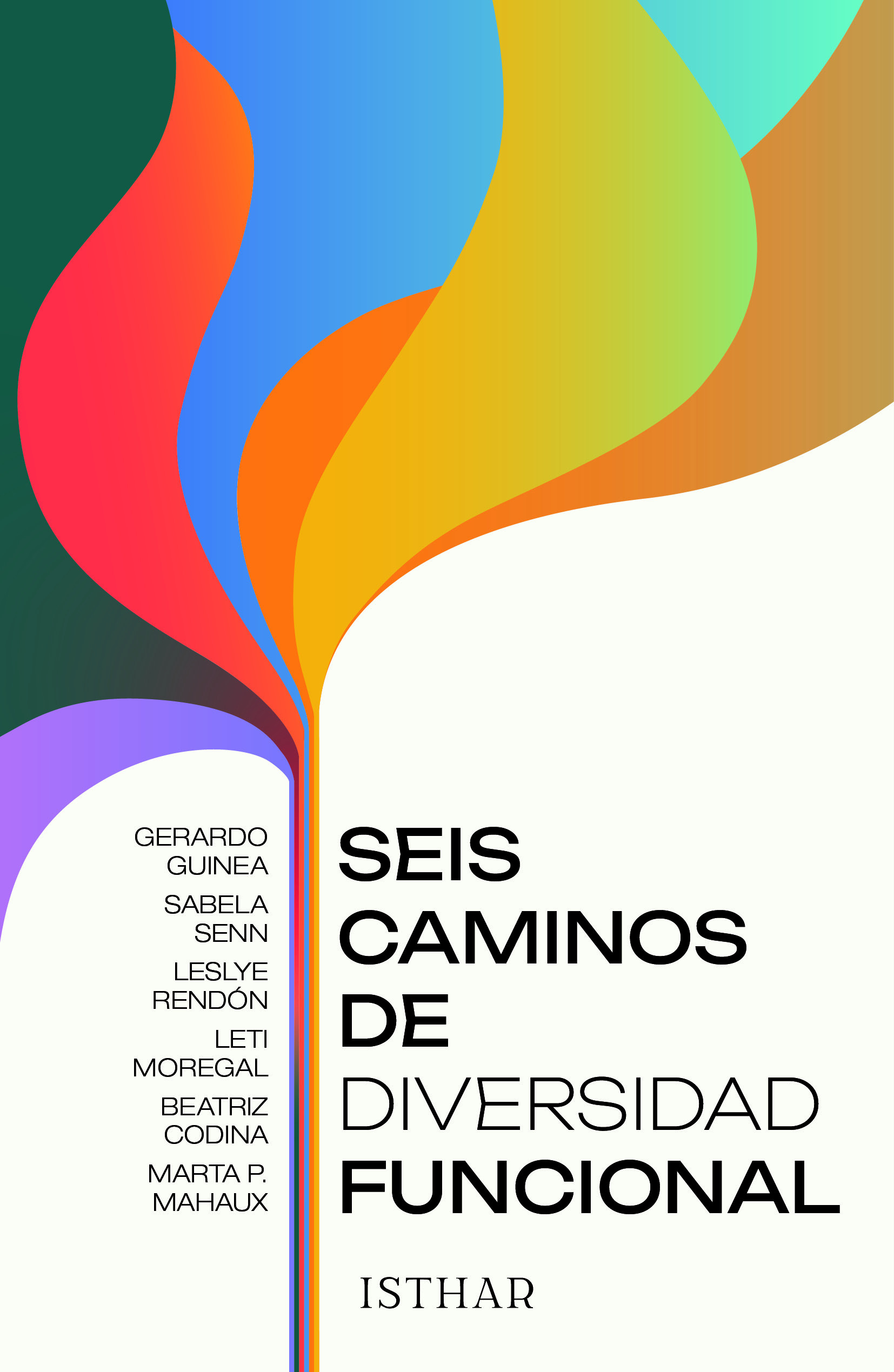 SEIS CAMINOS DE DIVERSIDAD FUNCIONAL