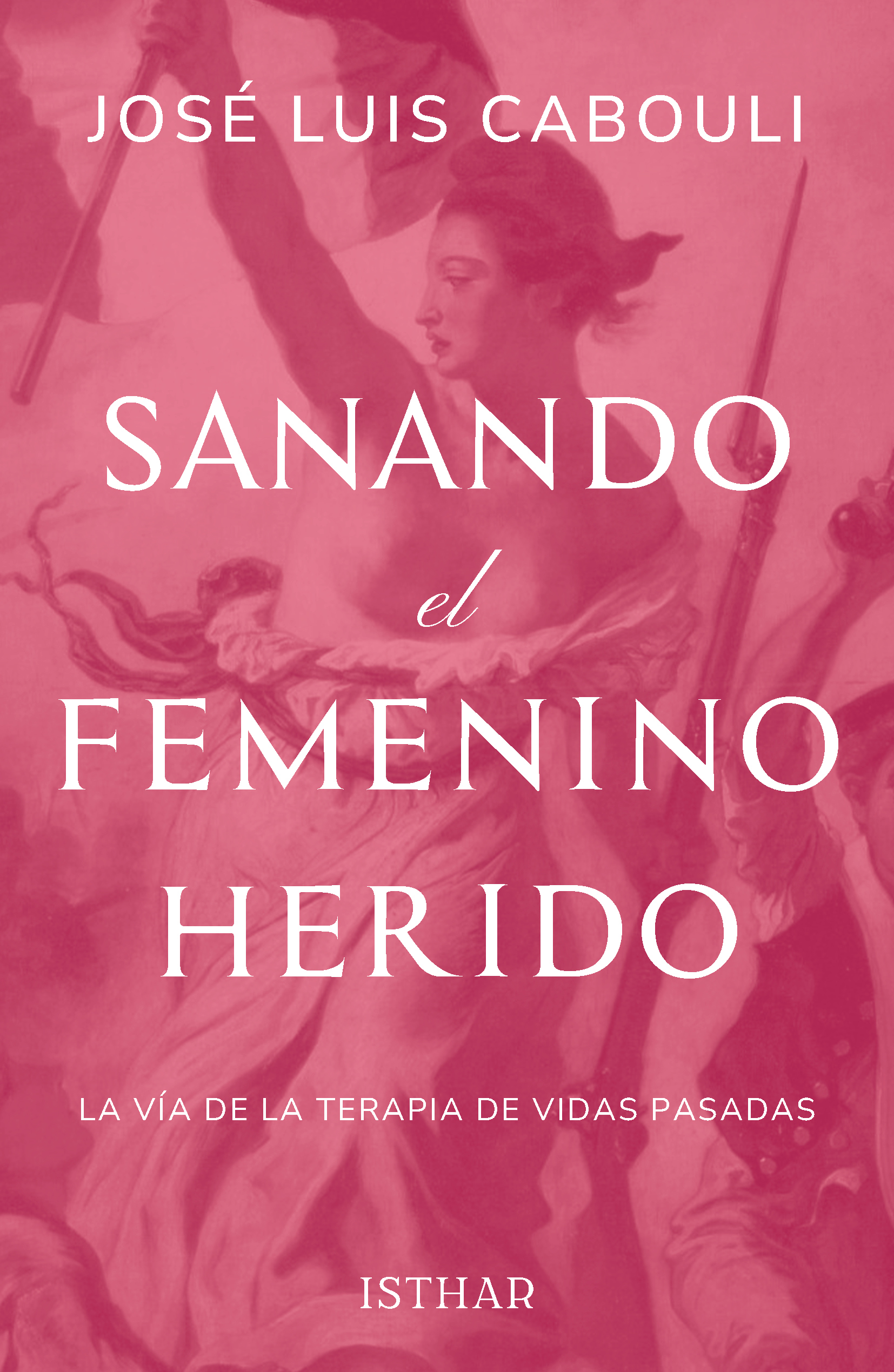 SANANDO EL FEMENINO HERIDO