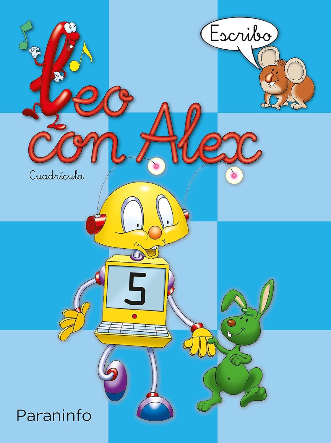LEO CON ALEX. ESCRITURA 5. CUADRÍCULA (EDUCACIÓN INFANTIL)