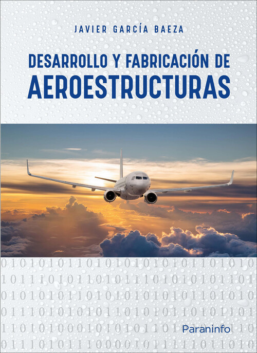 DESARROLLO Y FABRICACION DE AEROESTRUCTURAS