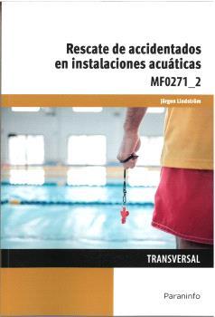 RESCATE DE ACCIDENTADOS EN INSTALACIONES ACUÁTICAS