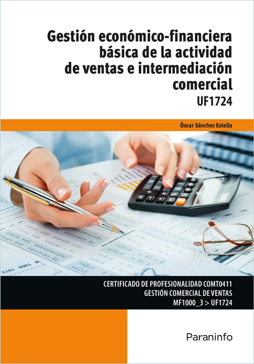 GESTIÓN ECONÓMICO-FINANCIERA BÁSICA DE LA ACTIVIDAD DE VENTAS E INTERMEDIACIÓN COMERCIAL