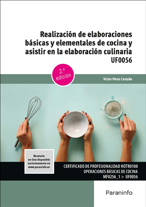 REALIZACIÓN DE ELABORACIONES BÁSICAS Y ELEMENTALES DE COCINA Y ASISTIR EN LA ELABORACIÓN CULINARIA