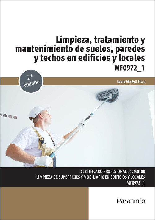 LIMPIEZA, TRATAMIENTO Y MANTENIMIENTO DE SUELOS, PAREDES Y T