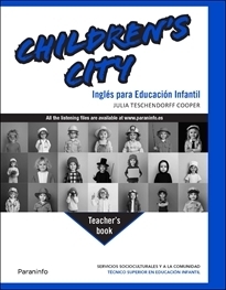 CHILDREN'S CITY. INGLÉS PARA EDUCACIÓN INFANTIL TEACHER´S BOOK
