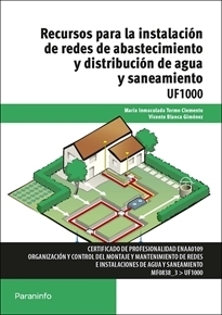 RECURSOS PARA LA INSTALACIÓN DE REDES DE ABASTECIMIENTO Y DISTRIBUCIÓN DE AGUA Y SANEAMIENTO