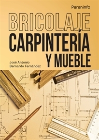 BRICOLAJE.CARPINTERÍA Y MUEBLE