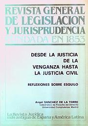 DESDE LA JUSTICIA DE LA VENGANZA HASTA LA JUSTICIA CIVIL