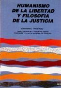 HUMANISMO DE LA LIBERTAD Y FILOSOFÍA DE LA JUSTICIA