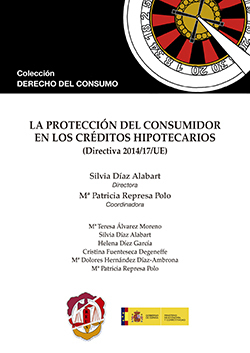 LA PROTECCIÓN DEL CONSUMIDOR EN LOS CRÉDITOS HIPOTECARIOS