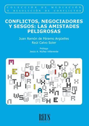 CONFLICTOS, NEGOCIADORES Y SESGOS: LAS AMISTADES PELIGROSAS