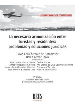 LA NECESARIA ARMONIZACIÓN ENTRE TURISTAS Y RESIDENTES: PROBLEMAS Y SOLUCIONES JURÍDICAS