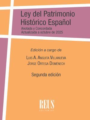 LEY DEL PATRIMONIO HISTÓRICO ESPAÑOL (LEY 16/1985, DE 25 DE JUNIO, DEL PATRIMONIO HISTÓRICO ESPAÑOL)