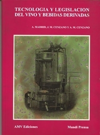 TECNOLOGÍA Y LEGISLACIÓN DEL VINO Y BEBIDAS DERIVADAS