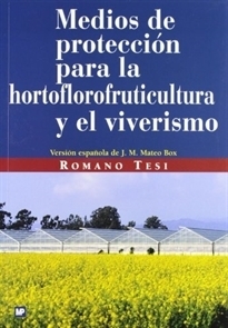 MEDIOS DE PROTECCIÓN PARA LA HORTOFLOROFRUTICULTURA Y EL VIVERISMO