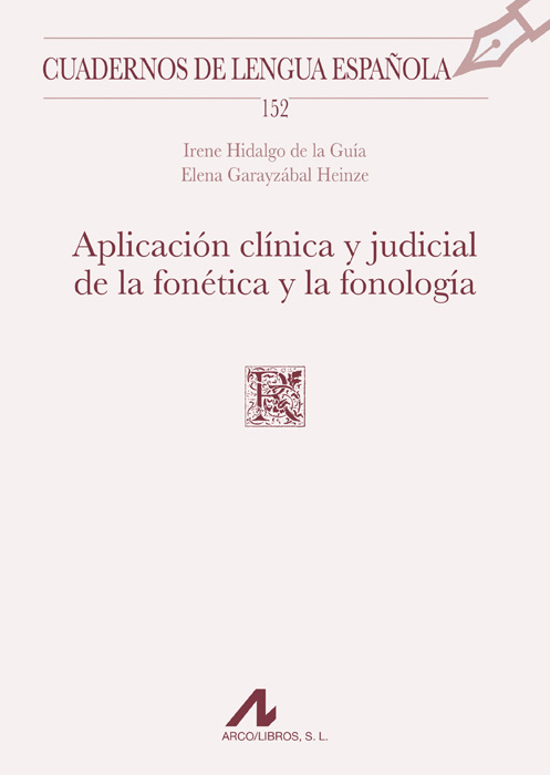 APLICACIÓN CLÍNICA Y JUDICIAL DE LA FONÉTICA Y LA FONOLOGÍA