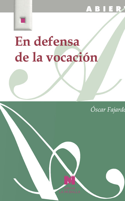 EN DEFENSA DE LA VOCACION