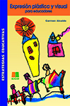 EXPRESIÓN PLÁSTICA Y VISUAL PARA EDUCADORES