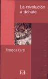 LA REVOLUCIÓN A DEBATE
