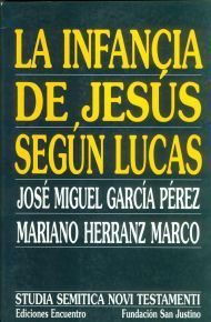 LA INFANCIA DE JESÚS SEGÚN LUCAS