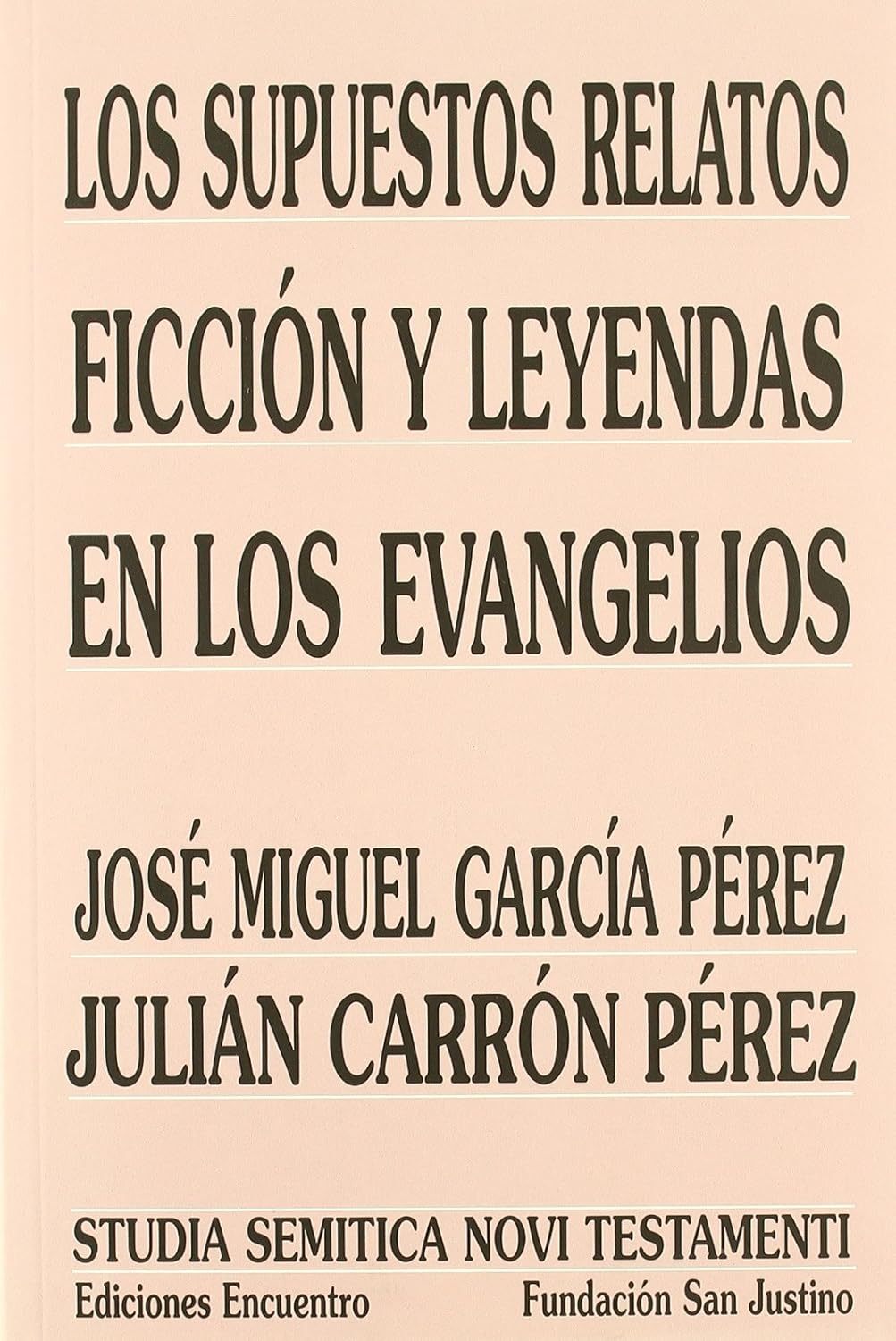 LOS SUPUESTOS RELATOS FICCIÓN Y LEYENDAS EN LOS EVANGELIOS