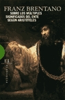 SOBRE LOS MULTIPLES SIGNIFICADOS DEL ENTE SEGÚN ARISTOTELES