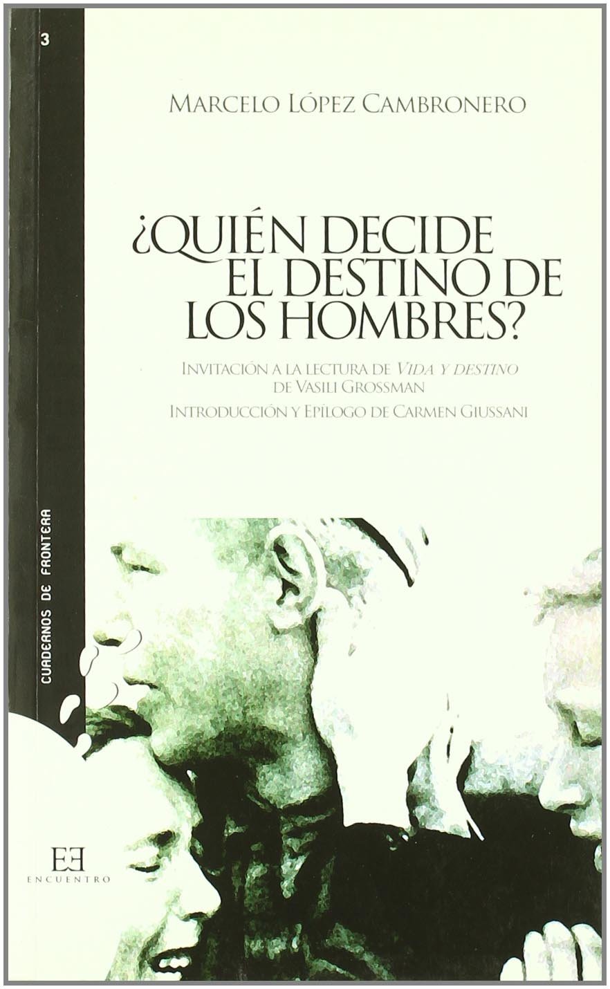 ¿QUIÉN DECIDE EL DESTINO DE LOS HOMBRES?