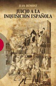 JUICIO A LA INQUISICIÓN ESPAÑOLA