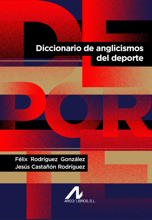 DICCIONARIO DE ANGLICISMOS DEL DEPORTE