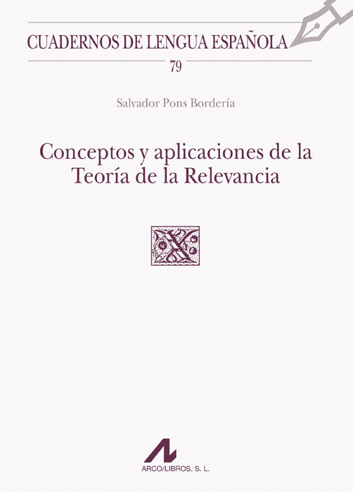 CONCEPTOS Y APLICACIONES DE LA TEORÍA DE LA RELEVANCIA (X CUADRADO)