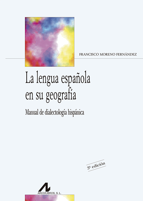 LA LENGUA ESPAÑOLA EN SU GEOGRAFÍA