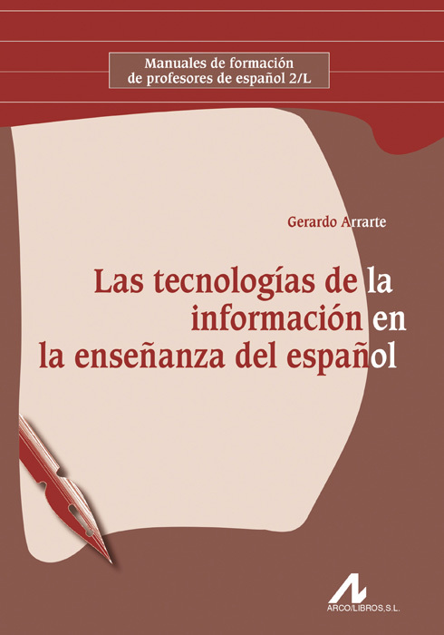 LAS TECNOLOGÍAS DE LA INFORMACIÓN EN LA ENSEÑANZA DEL ESPAÑOL