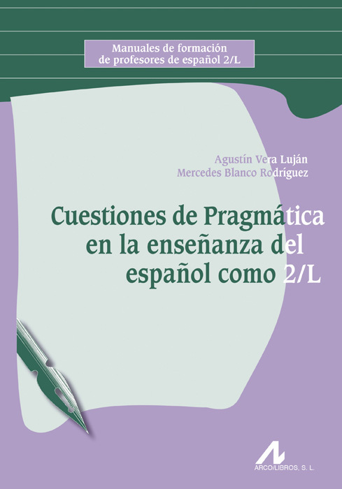 CUESTIONES DE PRAGMÁTICA EN LA ENSEÑANZA DEL ESPAÑOL COMO 2/L